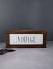 Load image into Gallery viewer, Indulge Sign - Lifestyle Picture
